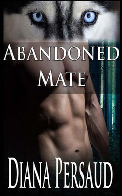 Abandoned Mate (Soul Mates)
