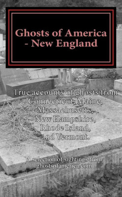 Ghosts Of America - New England (Ghosts Of America Local)