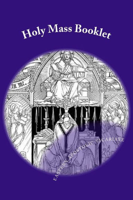 Holy Mass Booklet: The Litugy Of St. Gregory The Great