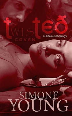 Twisted Coven (White Witch Trilogy)