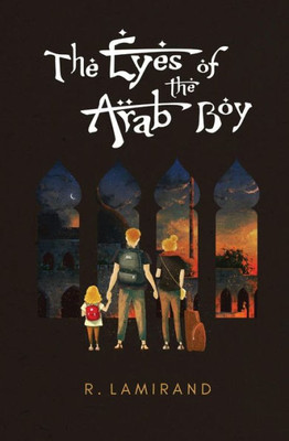 The Eyes Of The Arab Boy: The Eyes Of The Arab Boy