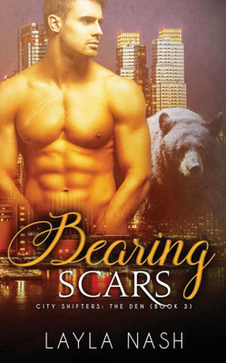 Bearing Scars (City Shifters: The Den)