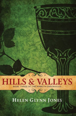 Hills And Valleys (The Ambeth Chronicles)