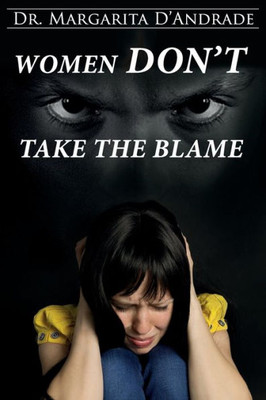 Women: Don'T Take The Blame (Relationships)
