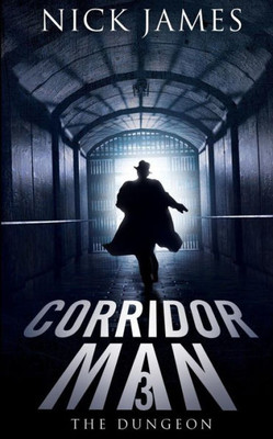 Corridor Man 3: The Dungeon