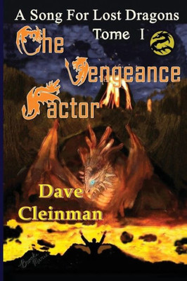 The Vengeance Factor (A Song For Lost Dragons)