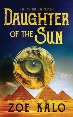 Daughter Of The Sun (Cult Of The Cat)