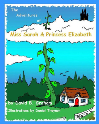 The Adventures Of Miss Sarah & Princess Elizabeth