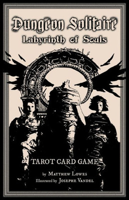 Dungeon Solitaire: Labyrinth Of Souls: Tarot Card Game