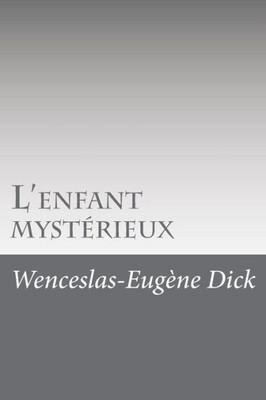 LEnfant MystErieux (French Edition)