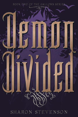 Demon Divided (The Gallows Novels)