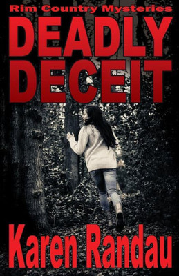 Deadly Deceit (Rim Country Mysteries)