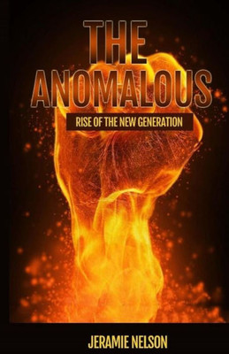 The Anomalous: Rise Of The New Generation