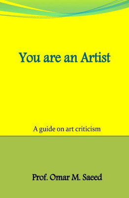 You Are An Artist: Your Are An Artist