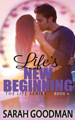 Life'S New Beginning (The Life Series)