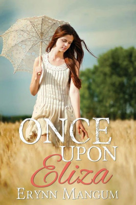Once Upon Eliza: A Carrington Springs Novel (The Carrington Springs Series)