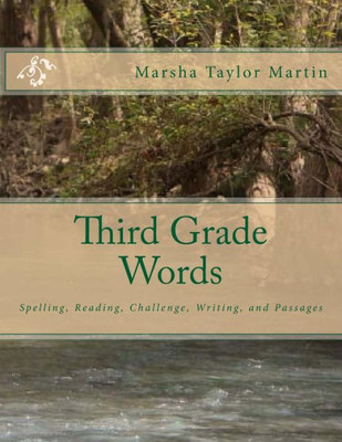 Third Grade Words: Spelling, Reading, Challenge, Writing, Passage Third Grade Words: Spelling, Reading, Challenge, Writing, Passage