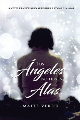Los Ángeles No Tienen Alas (Spanish Edition)
