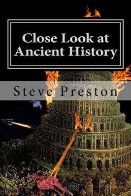 Close Look At Ancient History