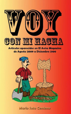 Voy Con Mi Hacha (Spanish Edition)