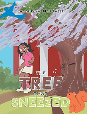 The Tree That Sneezed - Hardcover