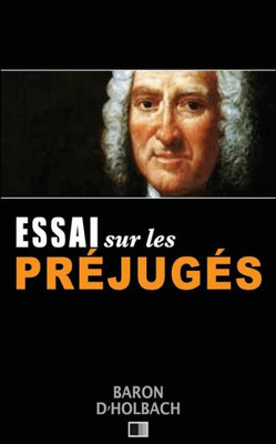 Essai Sur Les PrEjugEs (French Edition)