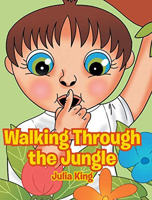 Walking Through the Jungle - Hardcover