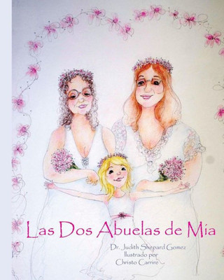 Las Dos Abuelas De Mia (Spanish Edition)