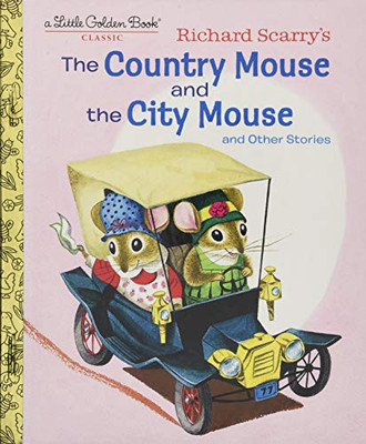 Richard Scarry's The Country Mouse and the City Mouse (Little Golden Book)