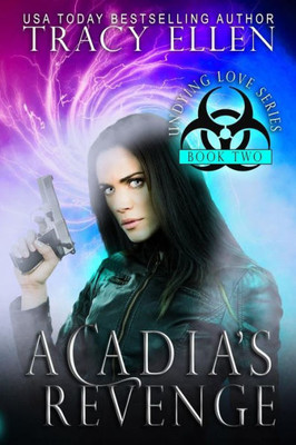 Acadia'S Revenge: Book Two, Undying Love Series