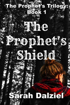 The Prophet'S Shield (The Prophet'S Trilogy)