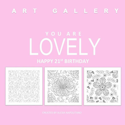 Lovely Happy 21St Birthday: Adult Coloring Books Birthday In All D; 21St Birthday Gifts In All D; 21St Birthday Party Supplies In Al; 21St Biirthday ... Gifts In Al; 21St Birthday Cards In Of