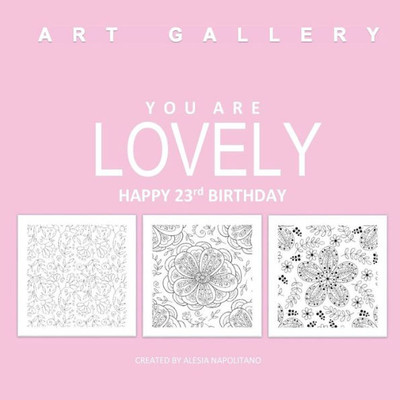 Lovely Happy 23Rd Birthday: Adult Coloring Books Birthday In All D; 23Rd Birthday Gifts For Women In All; 23Rd Birthday Party Supplies In Al; 23Rd ... In All D; 23Rd Birthday Ballons In Al