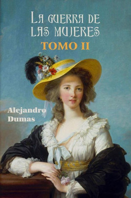 La Guerra De Las Mujeres (Tomo 2) (Spanish Edition)