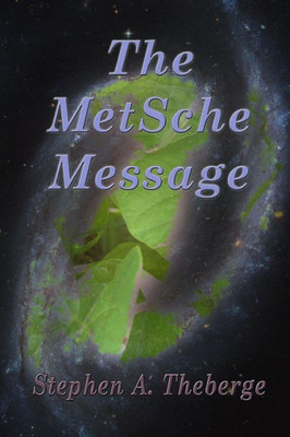 The Metsche Message