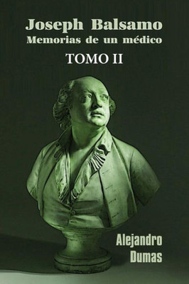 JosE Balsamo, Memorias De Un MEdico (Tomo 2) (Spanish Edition)