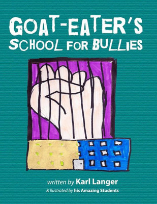 Goat-Eater'S School For Bullies