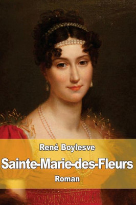 Sainte-Marie-Des-Fleurs (French Edition)