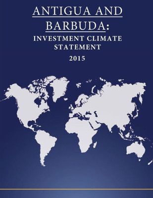 Antigua And Barbuda: Investment Climate Statement 2015