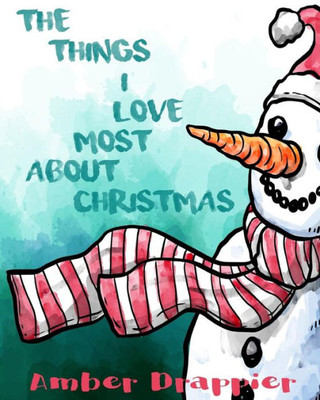 The Things I Love Most About Christmas