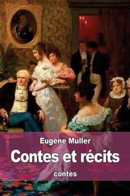 Contes Et REcits (French Edition)