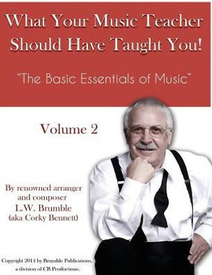 What Your Music Teacher Should Have Taught You, Volume 2