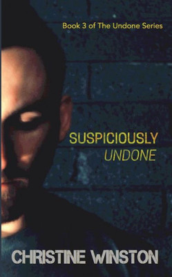 Suspiciously Undone (Undone Series)