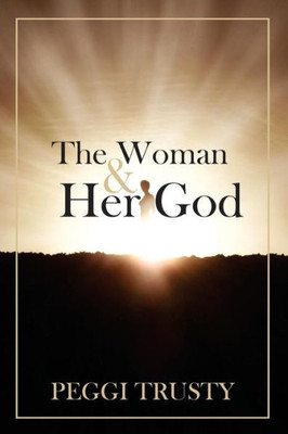 The Woman & Her God