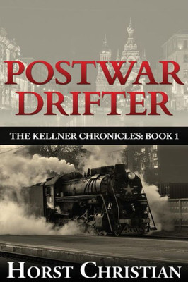 Postwar Drifter (The Kellner Chronicles)