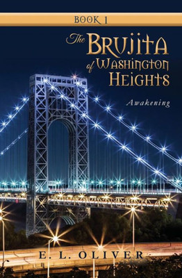 The Brujita Of Washington Heights: Awakening