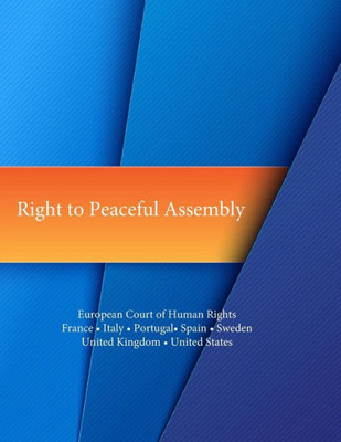 Right To Peaceful Assembly: European Court Of Human Rights