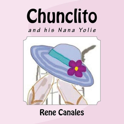 Chunclito And His Nana Yolie