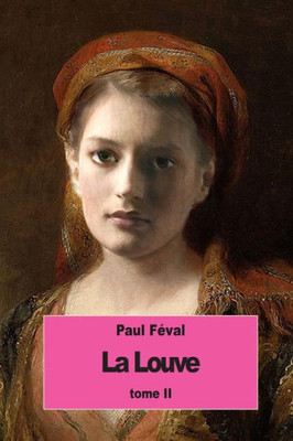 La Louve: Tome Ii (French Edition)