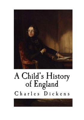A Child'S History Of England (Charles Dickens)